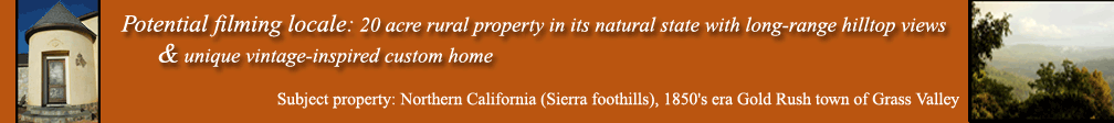 filming location 14314 Manion Canyon Road, Grass Valley, CA 95945